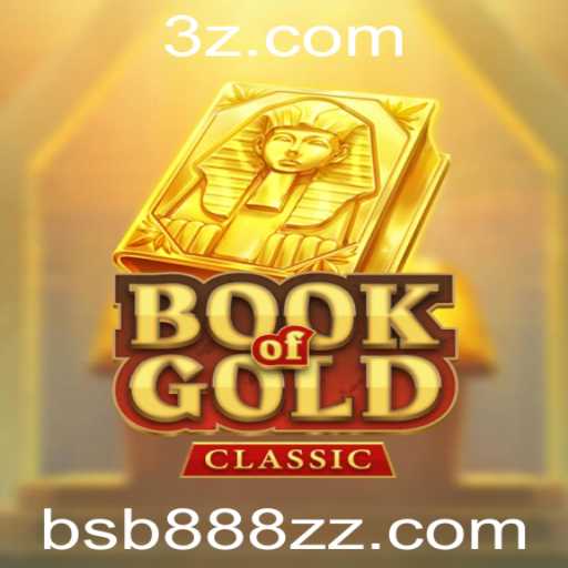 Descubra o Fascinante Mundo de BookOfGoldClassic no bsb888.com