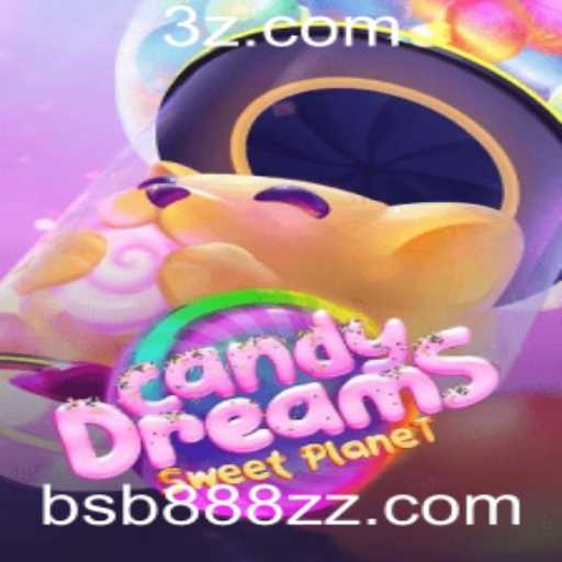 Descubra o Mundo Encantado de CandyDreams com bsb888.com