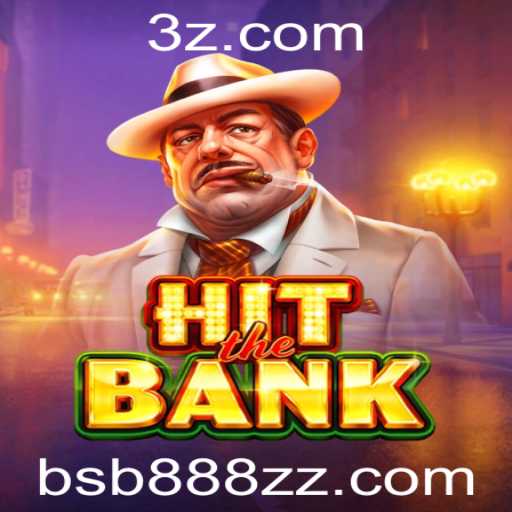 Descubra o Empolgante Jogo HitTheBank no bsb888.com